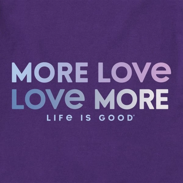 LIFE IS GOOD Women's More Love More Short-Sleeve Crusher Tee 4 LIFE IS GOOD Women's More Love More Short-Sleeve Crusher Tee - Image 2